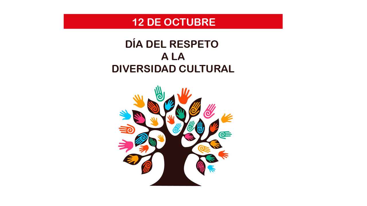 12 de octubre dia del respeto a la diversidad cultural