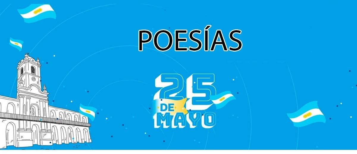 poesias para el 25 de mayo